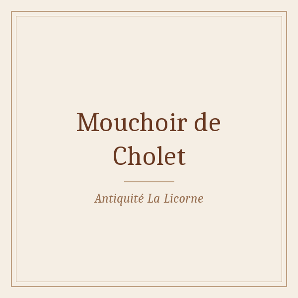 Mouchoir de Cholet